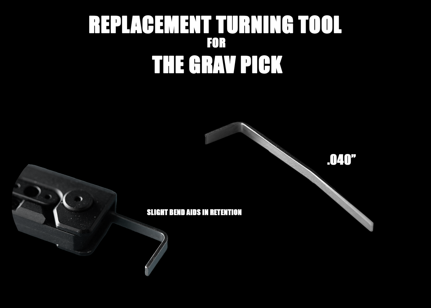Replacement Turning Tool for Grav Pick